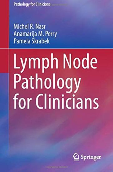 Lymph Node Pathology for Clinicians