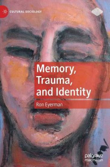 Memory, Trauma, and Identity