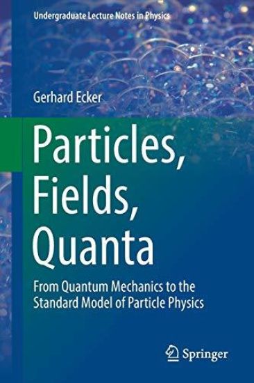 Particles, Fields, Quanta