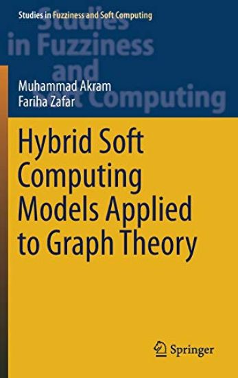Hybrid Soft Computing Models Applied to Graph Theory