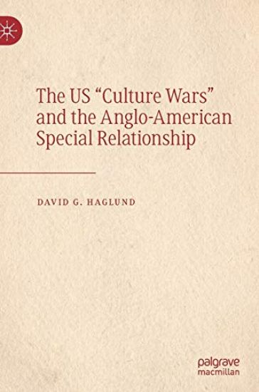 The US "Culture Wars" and the Anglo-American Special Relationship