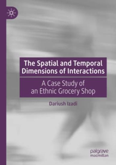 The Spatial and Temporal Dimensions of Interactions