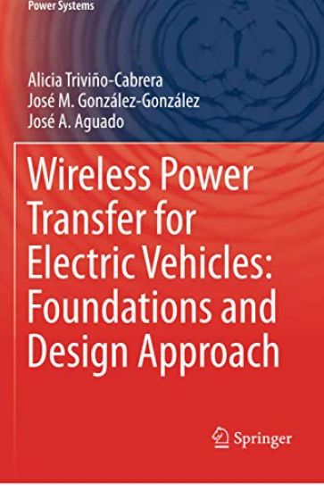 Wireless Power Transfer for Electric Vehicles: Foundations and Design Approach