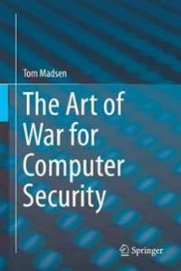 The Art of War for Computer Security