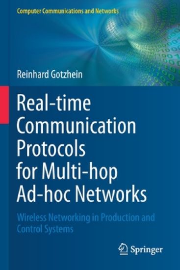 Real-time Communication Protocols for Multi-hop Ad-hoc Networks