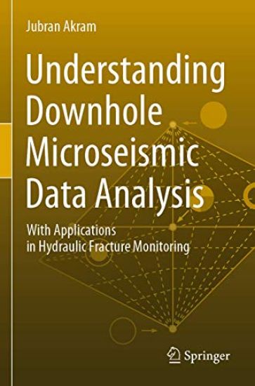 Understanding Downhole Microseismic Data Analysis