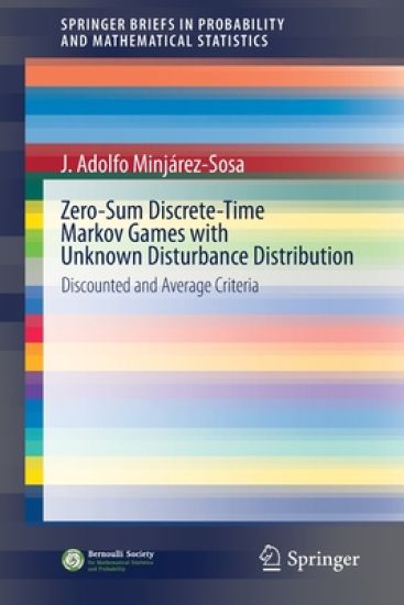 Zero-Sum Discrete-Time Markov Games with Unknown Disturbance Distribution