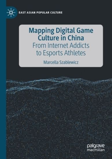 Mapping Digital Game Culture in China