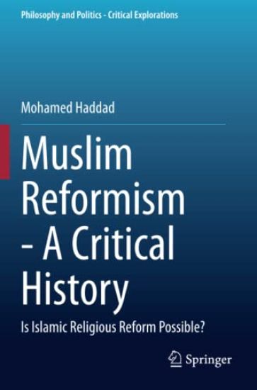 Muslim Reformism - A Critical History