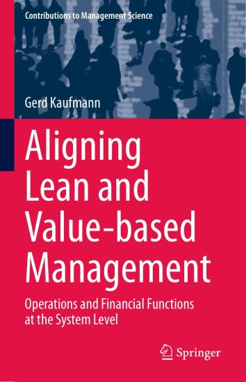 Aligning Lean and Value-based Management