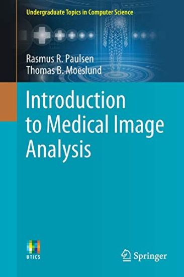 Introduction to Medical Image Analysis