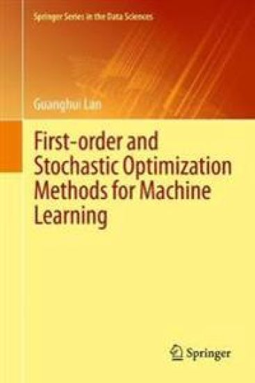 First-order and Stochastic Optimization Methods for Machine Learning