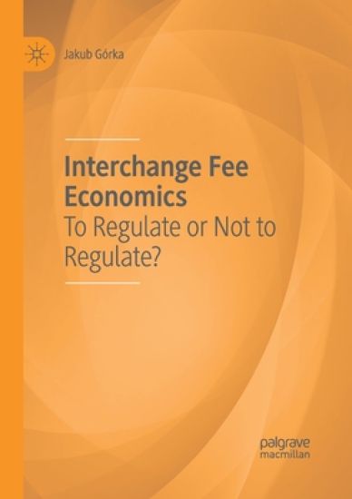 Interchange Fee Economics