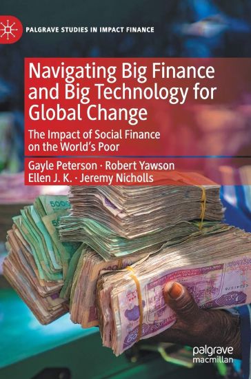 Navigating Big Finance and Big Technology for Global Change