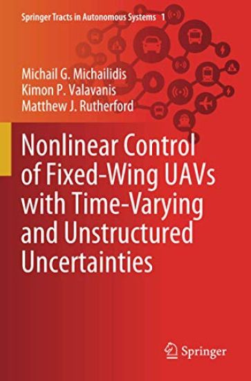 Nonlinear Control of Fixed-Wing UAVs with Time-Varying and Unstructured Uncertainties