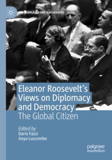 Eleanor Roosevelt's Views on Diplomacy and Democracy