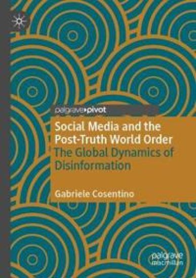 Social Media and the Post-Truth World Order