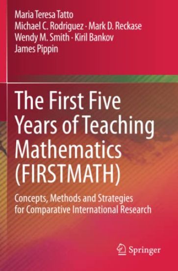 The First Five Years of Teaching Mathematics (FIRSTMATH)