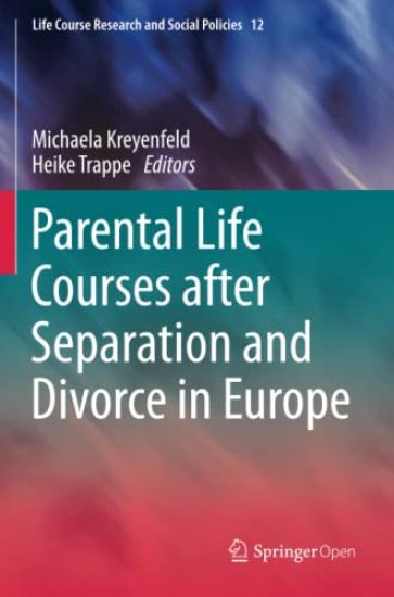 Parental Life Courses after Separation and Divorce in Europe