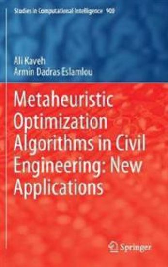Metaheuristic Optimization Algorithms in Civil Engineering: New Applications