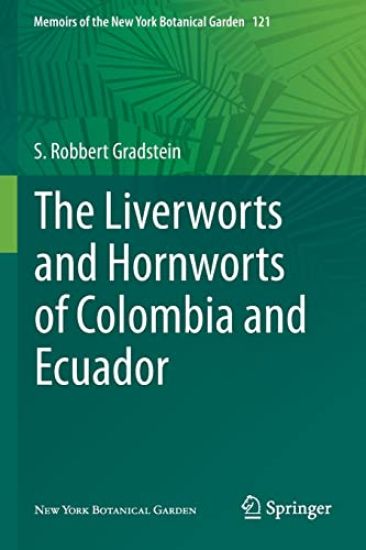 The Liverworts and Hornworts of Colombia and Ecuador