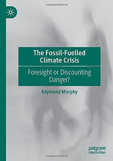 The Fossil-Fuelled Climate Crisis