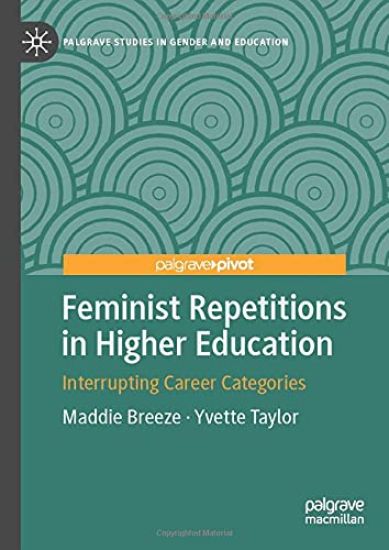 Feminist Repetitions in Higher Education