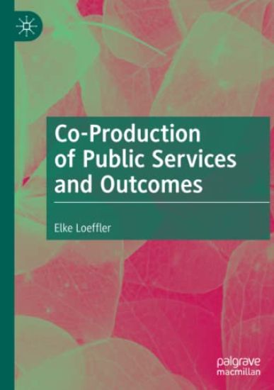 Co-Production of Public Services and Outcomes