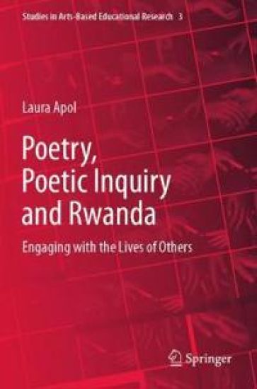 Poetry, Poetic Inquiry and Rwanda
