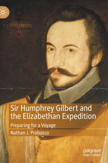 Sir Humphrey Gilbert and the Elizabethan Expedition