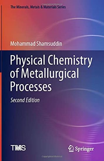 Physical Chemistry of Metallurgical Processes, Second Edition