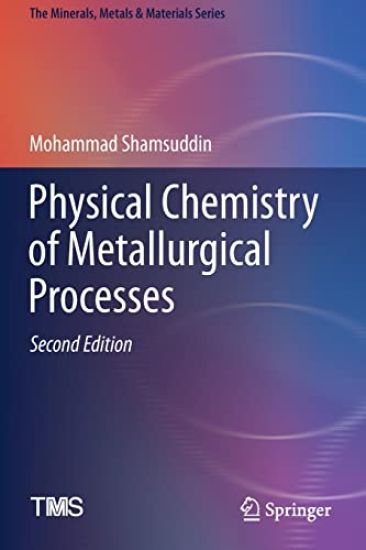 Physical Chemistry of Metallurgical Processes, Second Edition