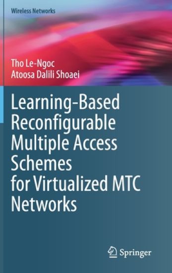 Learning-Based Reconfigurable Multiple Access Schemes for Virtualized MTC Networks