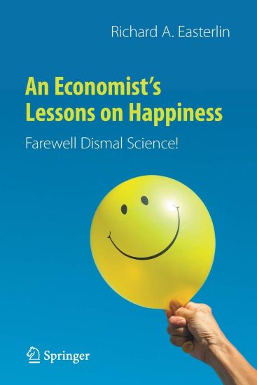 An Economist’s Lessons on Happiness