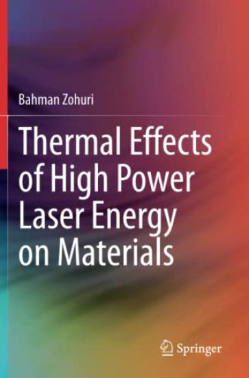 Thermal Effects of High Power Laser Energy on Materials