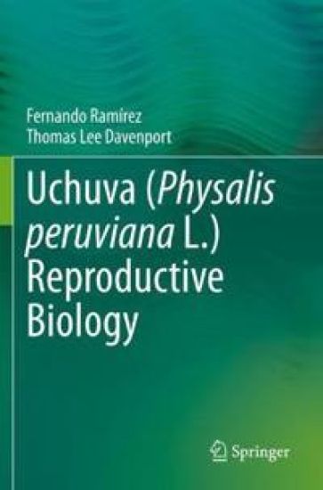 Uchuva (Physalis peruviana L.) Reproductive Biology