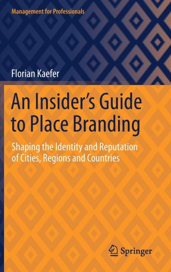 An Insider's Guide to Place Branding