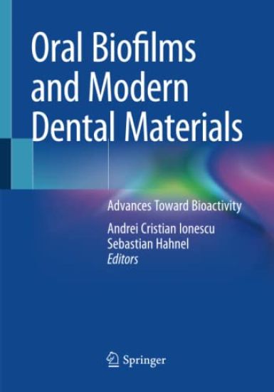 Oral Biofilms and Modern Dental Materials