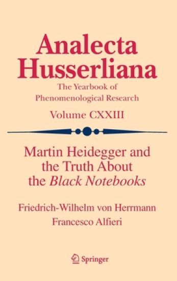 Martin Heidegger and the Truth About the Black Notebooks