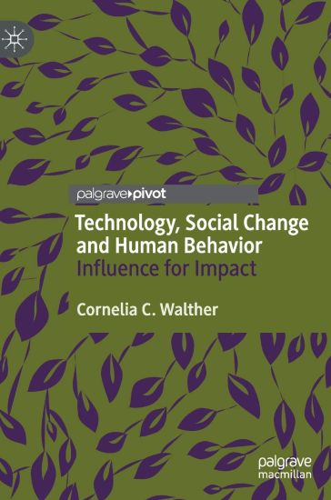 Technology, Social Change and Human Behavior