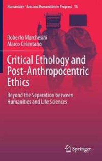 Critical Ethology and Post-Anthropocentric Ethics
