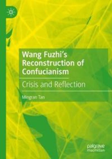 Wang Fuzhi’s Reconstruction of Confucianism