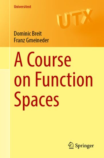 A Course on Function Spaces I