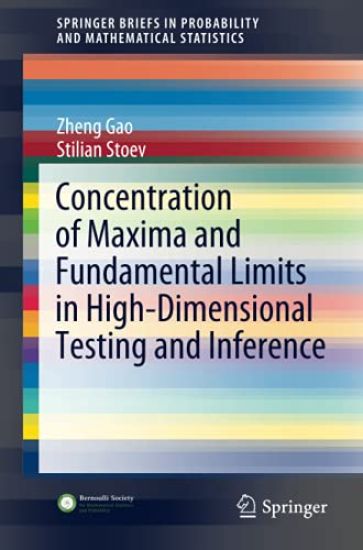 Concentration of Maxima and Fundamental Limits in High-Dimensional Testing and Inference
