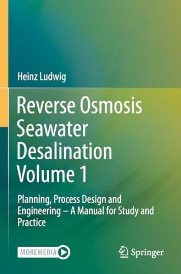 Reverse Osmosis Seawater Desalination Volume 1