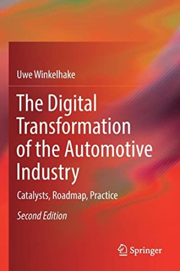 The Digital Transformation of the Automotive Industry