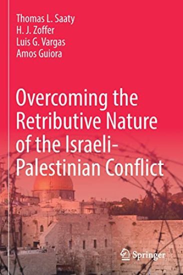 Overcoming the Retributive Nature of the Israeli-Palestinian Conflict