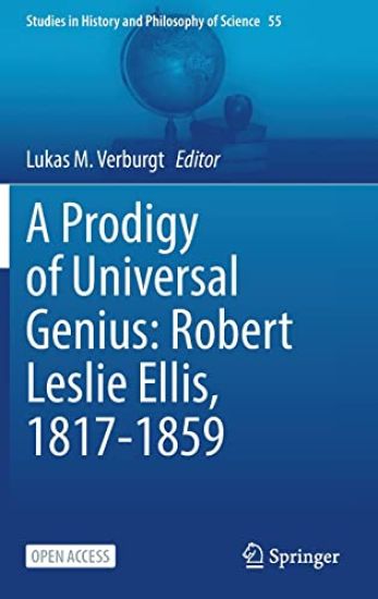 A Prodigy of Universal Genius: Robert Leslie Ellis, 1817-1859