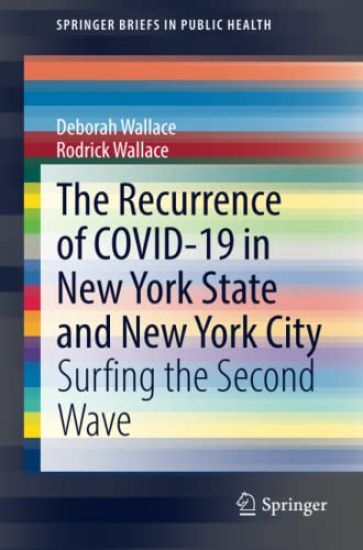 The Recurrence of COVID-19 in New York State and New York City