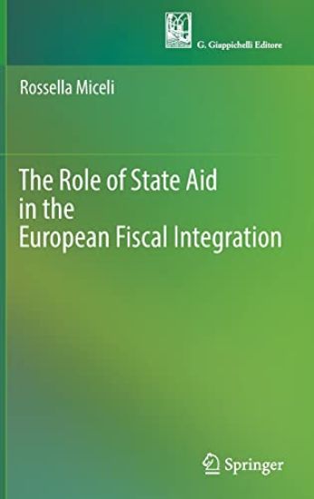 The Role of State Aid in the European Fiscal Integration